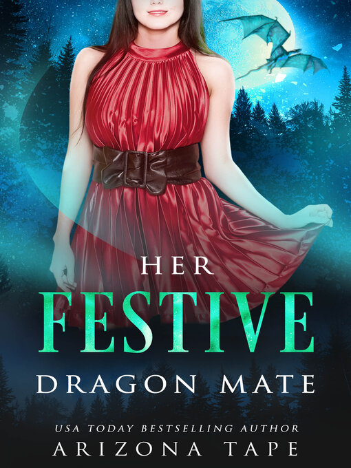 Title details for Her Festive Dragon Mate by Arizona Tape - Available